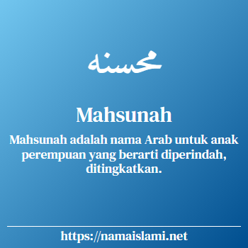 arti nama mahsunah yang merupakan nama islami untuk perempuan dilengkapi dengan tulisan huruf arab
