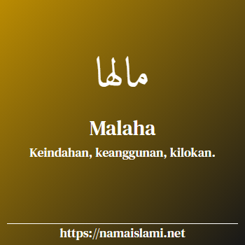 arti nama malaha yang merupakan nama islami untuk perempuan dilengkapi dengan tulisan huruf arab