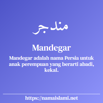 arti nama mandegar yang merupakan nama islami untuk perempuan dilengkapi dengan tulisan huruf arab