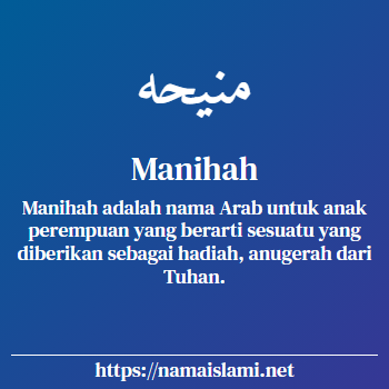 arti nama manihah yang merupakan nama islami untuk perempuan dilengkapi dengan tulisan huruf arab