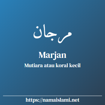 arti nama marjan yang merupakan nama islami untuk perempuan dilengkapi dengan tulisan huruf arab