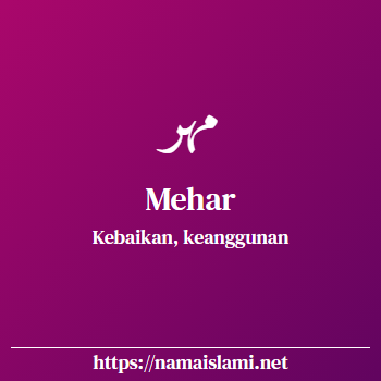 arti nama mehar yang merupakan nama islami untuk perempuan dilengkapi dengan tulisan huruf arab