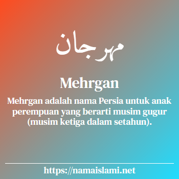 arti nama mehrgan yang merupakan nama islami untuk perempuan dilengkapi dengan tulisan huruf arab