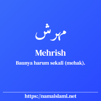 arti nama mehrish yang merupakan nama islami untuk perempuan dilengkapi dengan tulisan huruf arab