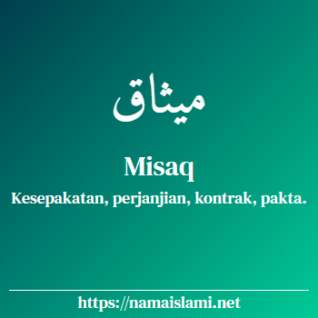 arti nama misaq yang merupakan nama islami untuk perempuan dilengkapi dengan tulisan huruf arab