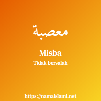 arti nama misba yang merupakan nama islami untuk perempuan dilengkapi dengan tulisan huruf arab