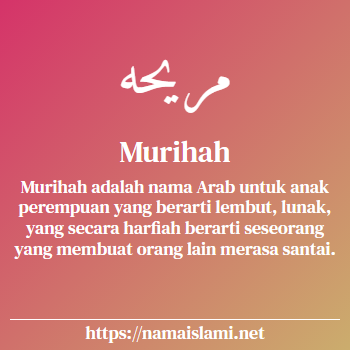arti nama murihah yang merupakan nama islami untuk perempuan dilengkapi dengan tulisan huruf arab