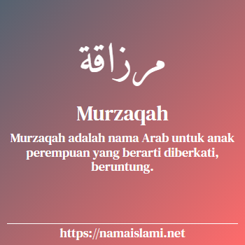 arti nama murzaqah yang merupakan nama islami untuk perempuan dilengkapi dengan tulisan huruf arab