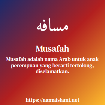 arti nama musafah yang merupakan nama islami untuk perempuan dilengkapi dengan tulisan huruf arab