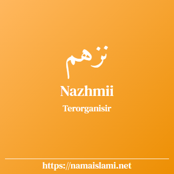 arti nama nazhmii yang merupakan nama islami untuk perempuan dilengkapi dengan tulisan huruf arab