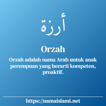 arti nama orzah yang merupakan nama islami untuk perempuan dilengkapi dengan tulisan huruf arab