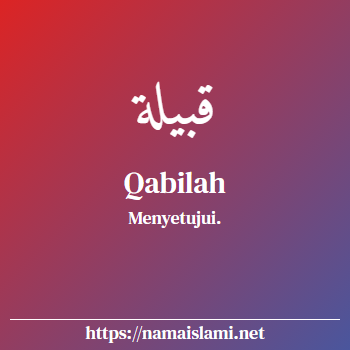arti nama qabilah yang merupakan nama islami untuk perempuan dilengkapi dengan tulisan huruf arab