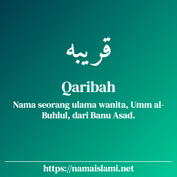 arti nama qaribah yang merupakan nama islami untuk perempuan dilengkapi dengan tulisan huruf arab
