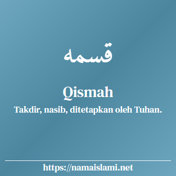 arti nama qismah yang merupakan nama islami untuk perempuan dilengkapi dengan tulisan huruf arab