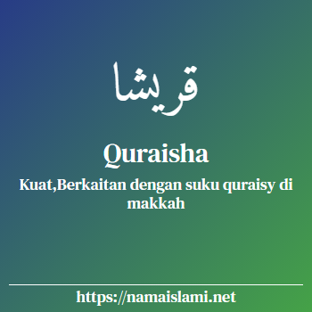 arti nama quraisha yang merupakan nama islami untuk perempuan dilengkapi dengan tulisan huruf arab