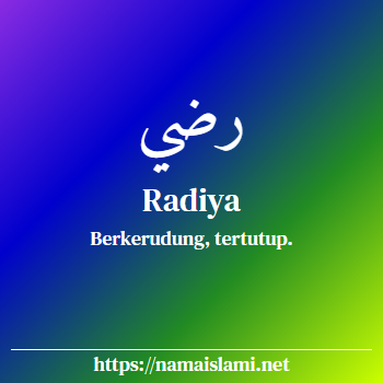 arti nama radiya yang merupakan nama islami untuk perempuan dilengkapi dengan tulisan huruf arab