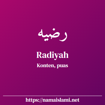 arti nama radiyah yang merupakan nama islami untuk perempuan dilengkapi dengan tulisan huruf arab
