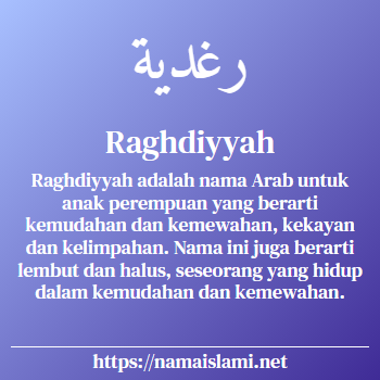 arti nama raghdiyyah yang merupakan nama islami untuk perempuan dilengkapi dengan tulisan huruf arab