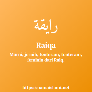 arti nama raiqa yang merupakan nama islami untuk perempuan dilengkapi dengan tulisan huruf arab