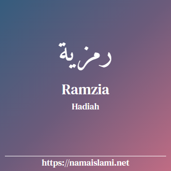 arti nama ramzia yang merupakan nama islami untuk perempuan dilengkapi dengan tulisan huruf arab