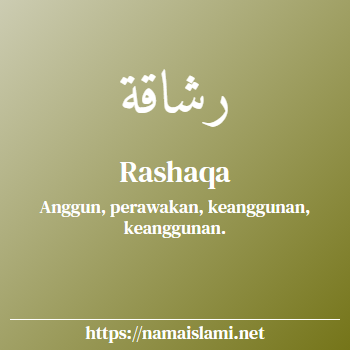 arti nama rashaqa yang merupakan nama islami untuk perempuan dilengkapi dengan tulisan huruf arab