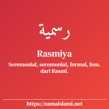 arti nama rasmiya yang merupakan nama islami untuk perempuan dilengkapi dengan tulisan huruf arab