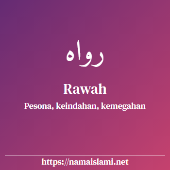 arti nama rawah yang merupakan nama islami untuk perempuan dilengkapi dengan tulisan huruf arab