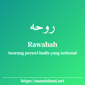 arti nama rawahah yang merupakan nama islami untuk perempuan dilengkapi dengan tulisan huruf arab