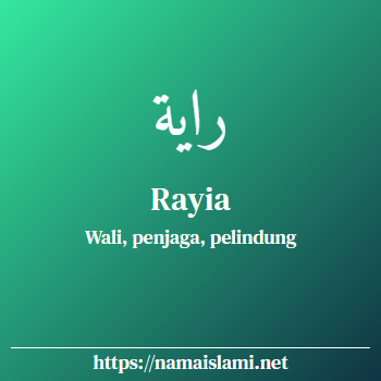 arti nama rayia yang merupakan nama islami untuk perempuan dilengkapi dengan tulisan huruf arab