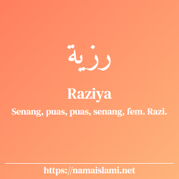 arti nama raziya yang merupakan nama islami untuk perempuan dilengkapi dengan tulisan huruf arab