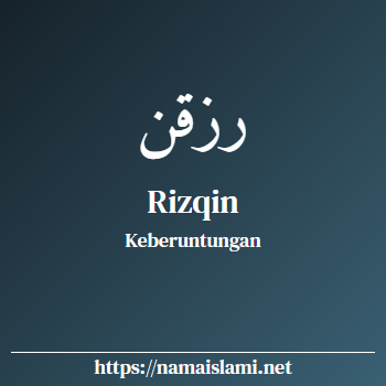 arti nama rizqin yang merupakan nama islami untuk perempuan dilengkapi dengan tulisan huruf arab