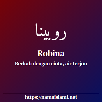 arti nama robina yang merupakan nama islami untuk perempuan dilengkapi dengan tulisan huruf arab