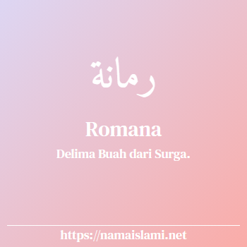 arti nama romana yang merupakan nama islami untuk perempuan dilengkapi dengan tulisan huruf arab