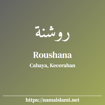 arti nama roushana yang merupakan nama islami untuk perempuan dilengkapi dengan tulisan huruf arab