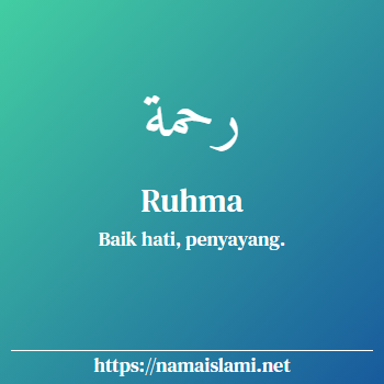 arti nama ruhma yang merupakan nama islami untuk perempuan dilengkapi dengan tulisan huruf arab