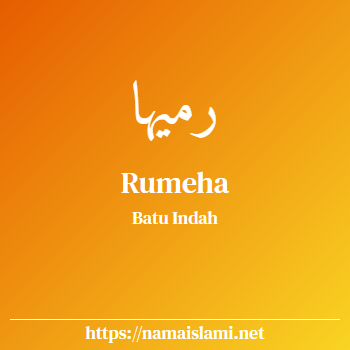 arti nama rumeha yang merupakan nama islami untuk perempuan dilengkapi dengan tulisan huruf arab
