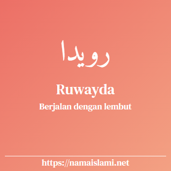 arti nama ruwayda yang merupakan nama islami untuk perempuan dilengkapi dengan tulisan huruf arab