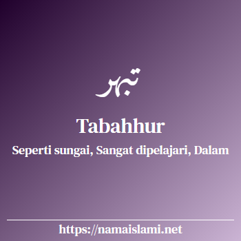 arti nama tabahhur yang merupakan nama islami untuk perempuan dilengkapi dengan tulisan huruf arab