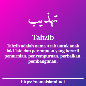 arti nama tahzib yang merupakan nama islami untuk perempuan dilengkapi dengan tulisan huruf arab