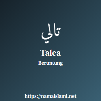 arti nama talea yang merupakan nama islami untuk perempuan dilengkapi dengan tulisan huruf arab