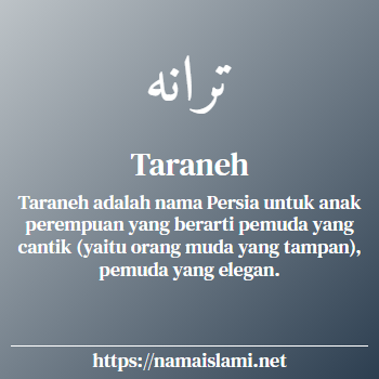 arti nama taraneh yang merupakan nama islami untuk perempuan dilengkapi dengan tulisan huruf arab