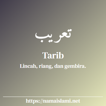 arti nama tarib yang merupakan nama islami untuk perempuan dilengkapi dengan tulisan huruf arab