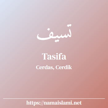 arti nama tasifa yang merupakan nama islami untuk perempuan dilengkapi dengan tulisan huruf arab