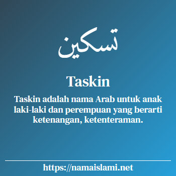 arti nama taskin yang merupakan nama islami untuk perempuan dilengkapi dengan tulisan huruf arab