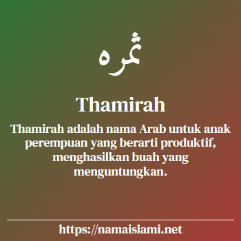 arti nama thamirah yang merupakan nama islami untuk perempuan dilengkapi dengan tulisan huruf arab