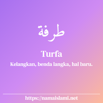arti nama turfa yang merupakan nama islami untuk perempuan dilengkapi dengan tulisan huruf arab