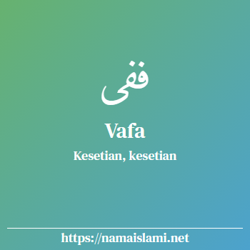 arti nama vafa yang merupakan nama islami untuk perempuan dilengkapi dengan tulisan huruf arab
