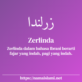 arti nama zerlinda yang merupakan nama islami untuk perempuan dilengkapi dengan tulisan huruf arab